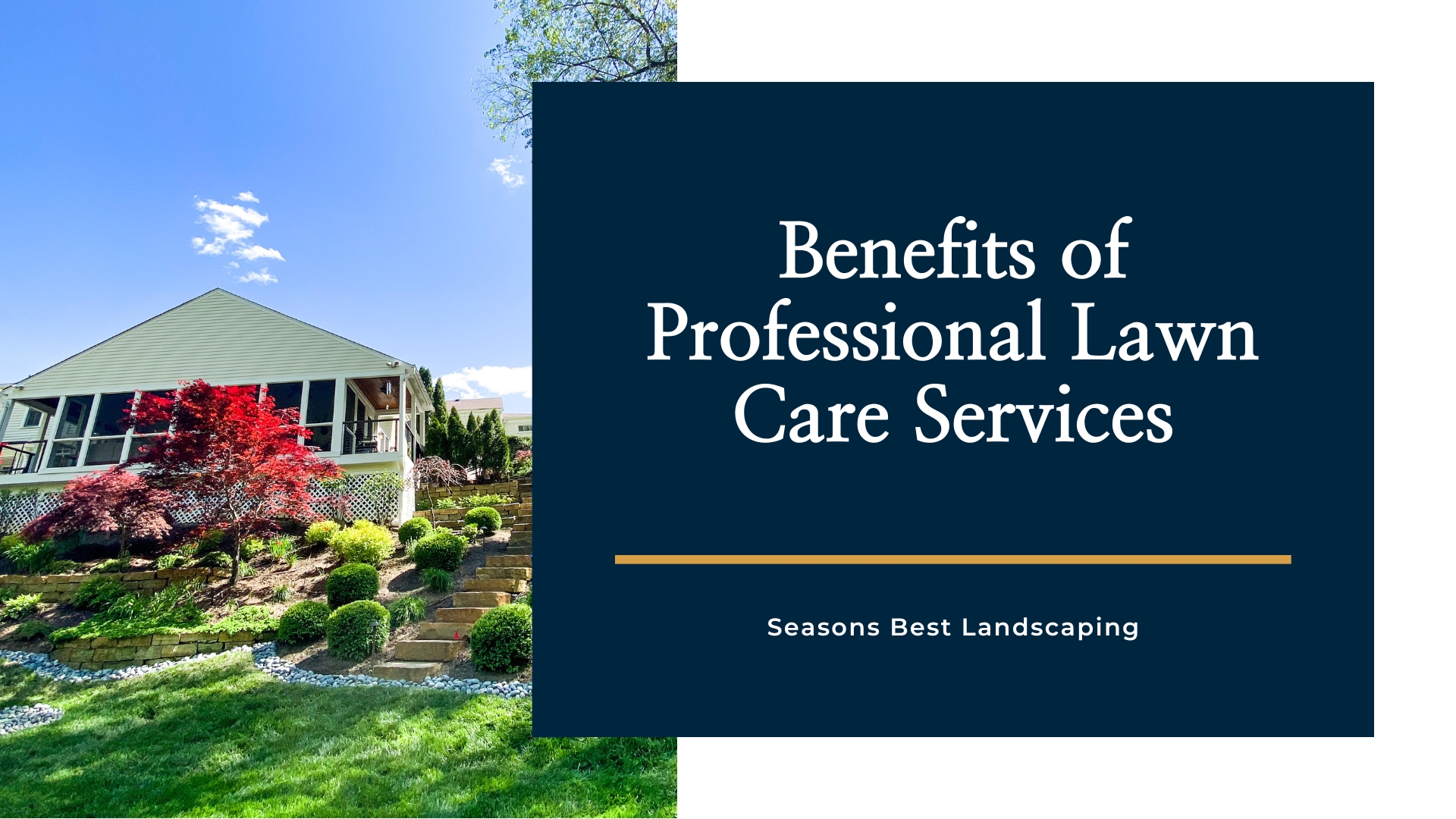 Benefits of Professional Lawn Care Service Blog Image - Seasons Best Landscaping