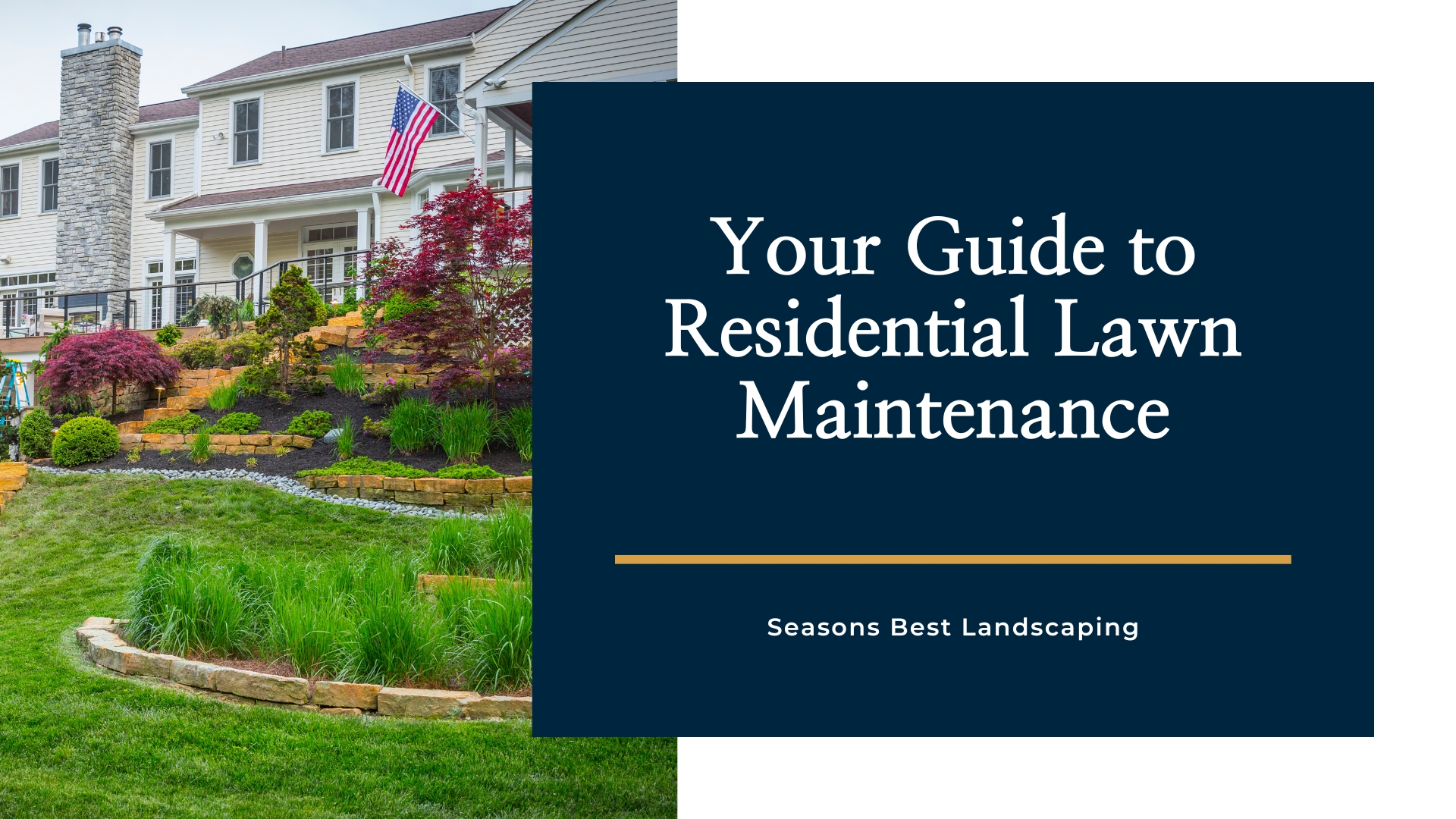 Residential Lawn Maintenance Blog Image - Seasons Best Landscaping