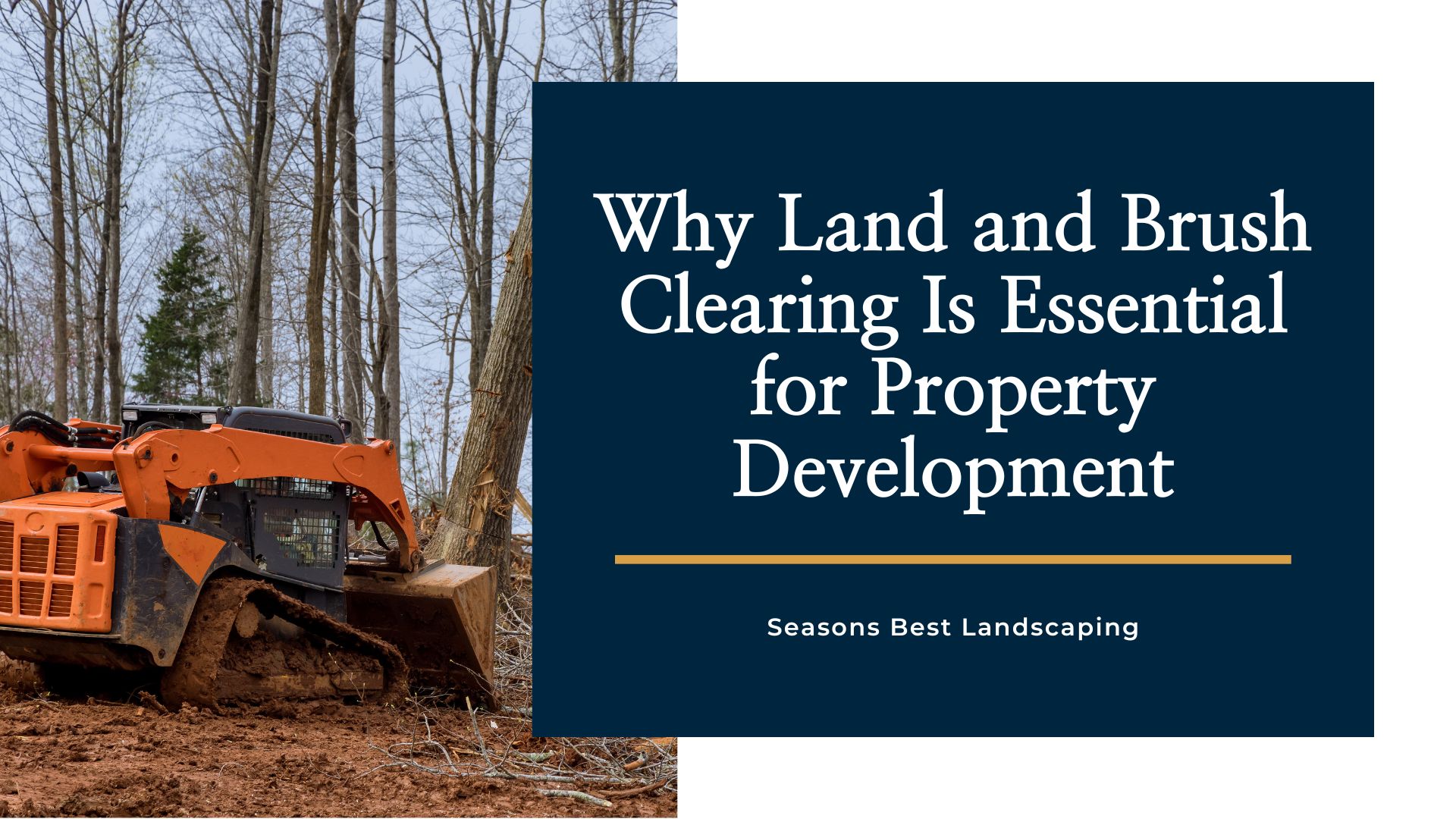 Land and Brush Clearing Benefits