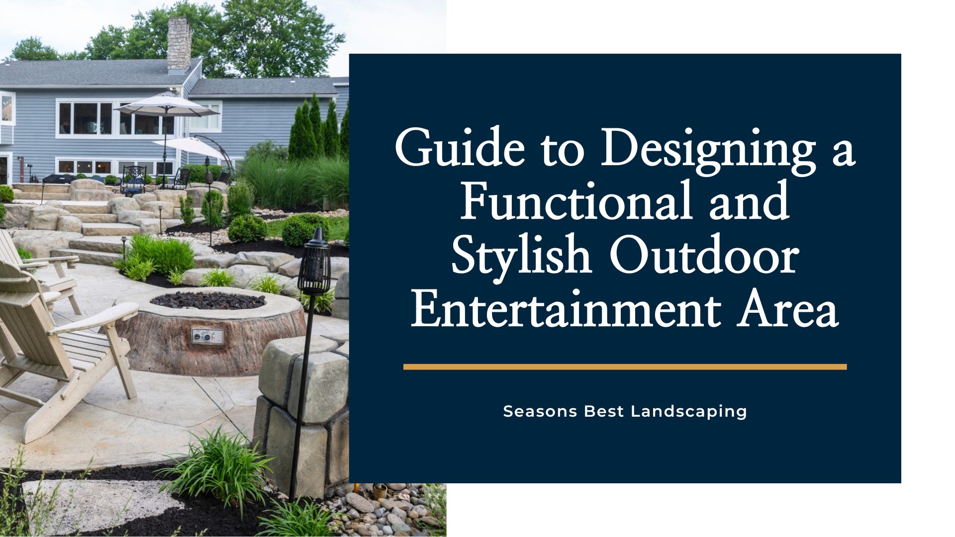 Outdoor Entertainment Area Design - Seasons Best Landscaping