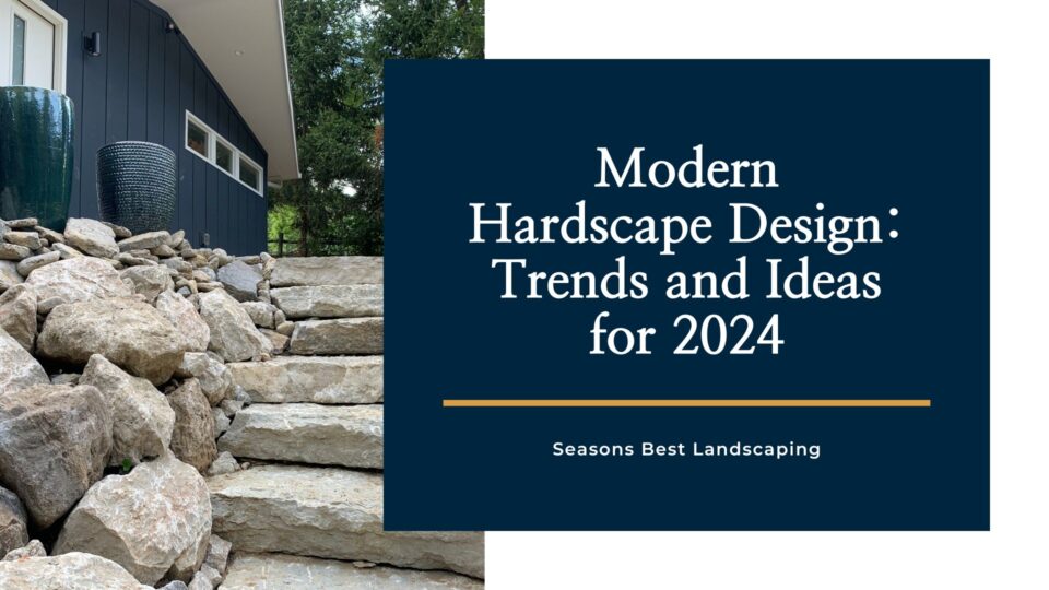 Modern Hardscaping Ideas: 2024 Trends