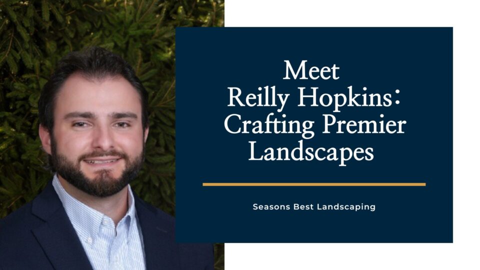 Meet Reilly Hopkins Crafting Premier Landscapes