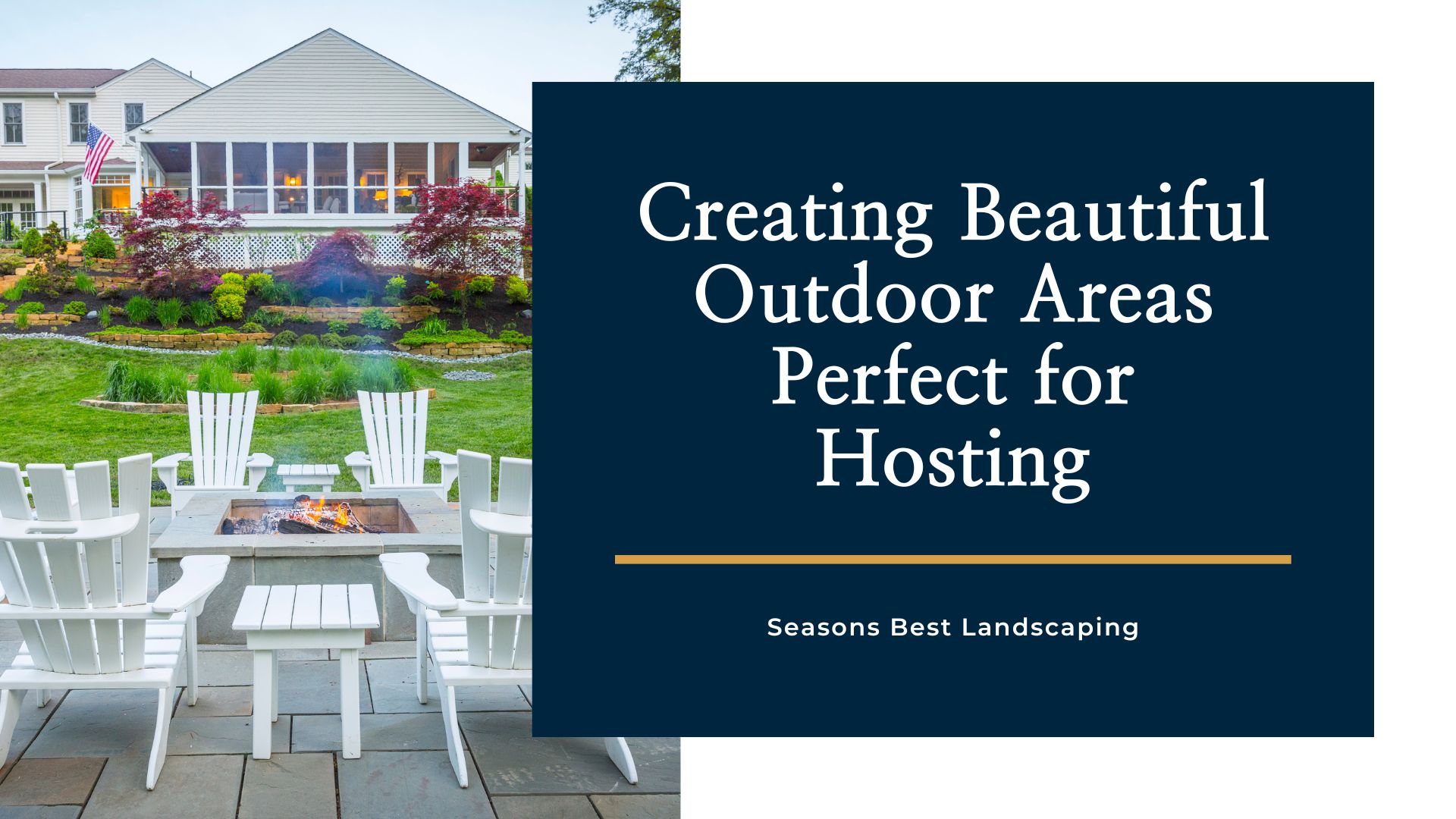 Outdoor Entertainment Gathering Space - Seasons Best Landscaping