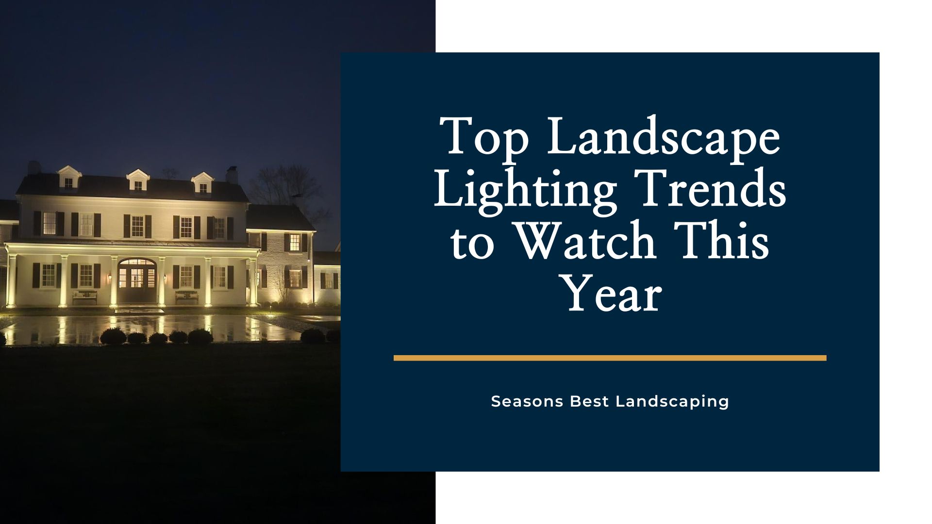 Top Outdoor Lighting Trends to Watch Now - Seasons Best Landscaping