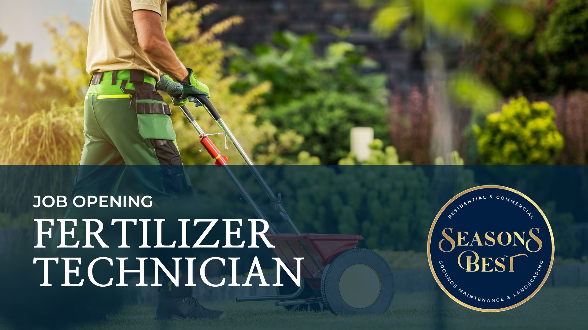 Fertilizer Technician Job Opening - Seasons Best Landscaping