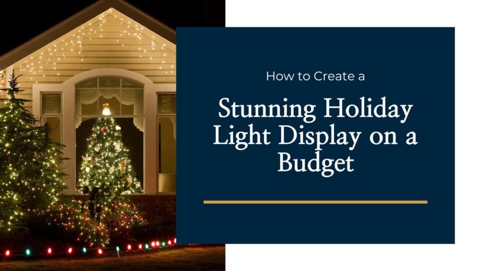 Stunning Holiday Light Display on a Budget